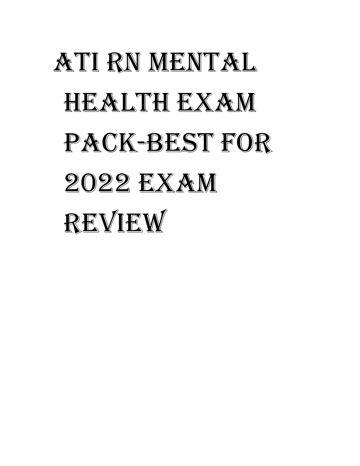 Preview image for ATI RN MENTAL  HEALTH EXAM  PACK-BEST FOR 2022 EXAM  REVIEW